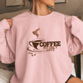 Coffee My Only Love Pink Sweatshirt — Cozy Coffee Lover Crewneck